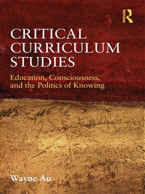 cover image of Critical Curriculum Studies